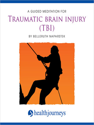 cover image of A Guided Meditation For Traumatic Brain Injury (TBI)